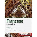 Francese compatto. Dizionario francese-italiano, italiano-francese