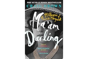 Ma’am Darling: The hilarious, bestselling royal biography, perfect for fans of The Crown