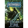 The Heart of Fire: DestinyQuest Book 2