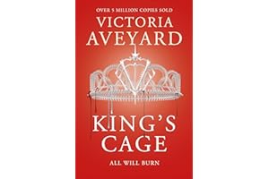 King's Cage: All will burn (Red Queen): The third YA dystopian fantasy adventure in the globally bestselling Red Queen series