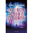 Non devi dirlo a nessuno