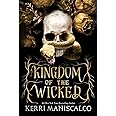 Kingdom of the Wicked: The addictive and intoxicating romantasy set in world of dark demon princes and spellbinding romance