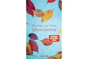Jahreszeiten: Musiker und Bestseller-Autor Herman van Veen über prägende Ereignisse aus seiner Biografie