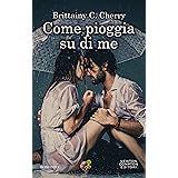 Come pioggia su di me