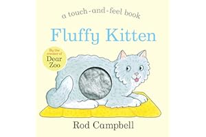 Fluffy Kitten: A Touch-and-feel Book from the Creator of Dear Zoo