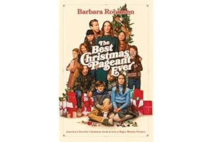 The Best Christmas Pageant Ever Movie Tie-In Edition: An Award-Winning Holiday Classic of Laughter and Christmas Spirit―Now a Major Motion Picture from Lionsgate (The Best Ever)