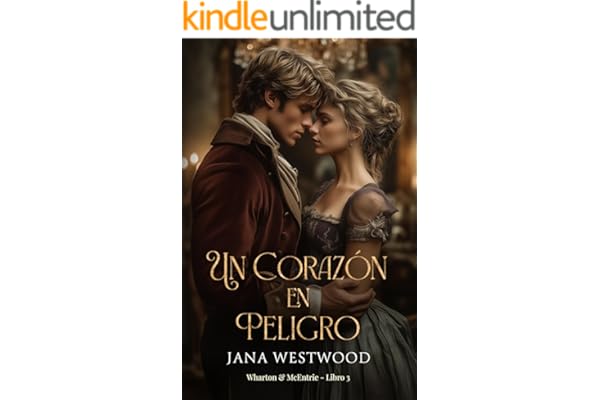 Un corazón en peligro (Wharton & McEntrie nº 3)