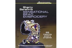 Sherry Serafini's Sensational Bead Embroidery: 25 Inspiring Jewelry Projects