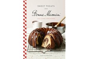 Sweet Treats with Bonne Maman: Cakes, Cookies, Crêpes and more