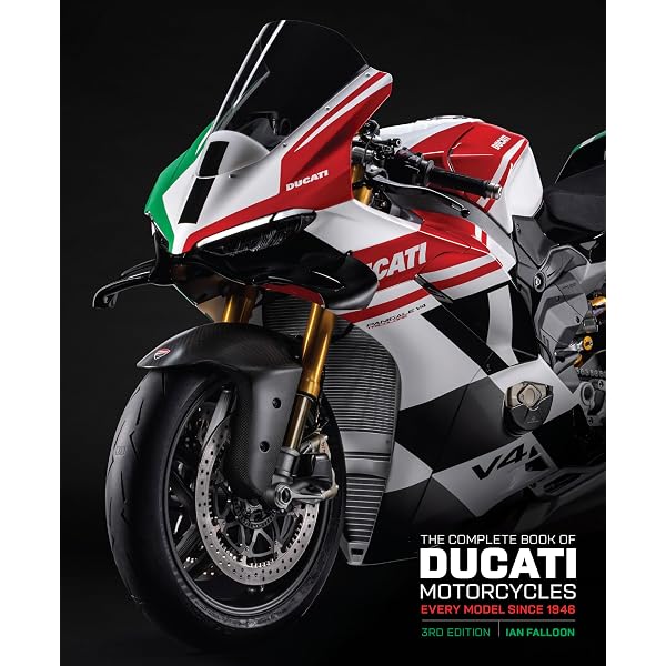 The Complete Book of Ducati Motorcycles, 2nd Edition : Falloon