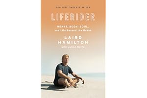Liferider: Heart, Body, Soul, and Life Beyond the Ocean