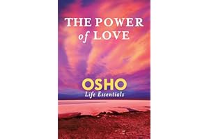 The Power of Love (Osho Life Essentials)