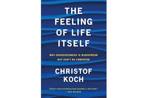The Feeling of Life Itself: Why Consciousness Is Widespread but Can't Be Computed