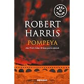Pompeya: A&ntilde;o 79 d.C. Faltan 48 horas para la cat&aacute;strofe (Best Seller | Ficci&oacute;n)