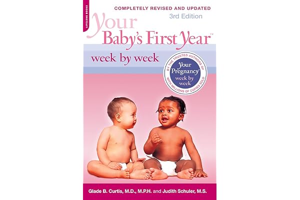 Your Baby's First Year Week by Week, 3rd Edition