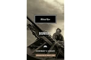 Dispatches: Introduction by Robert Stone (Everyman's Library Contemporary Classics Series, Band 318)