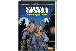 Valerian und Veronique Gesamtausgabe 1: Bände 0-2 der französischen Science-Fiction-Comic-Serie als Sammelband mit spannenden Hintergrundinfos