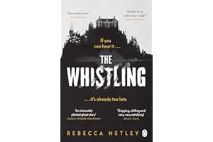 The Whistling: The most chilling and spine-tingling ghost story you'll read this year