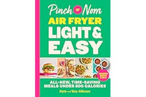 #91 — Pinch of Nom Air Fryer Light & Easy: 75 All-New, Time-Saving...