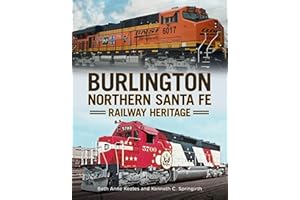 Burlington Northern Santa Fe Railroad Heritage (America Through Time)