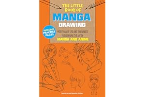 The Little Book of Manga Drawing: More than 50 tips and techniques for learning the art of manga and anime