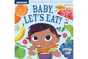 Indestructibles: Baby, Let's Eat!: Chew Proof · Rip Proof · Nontoxic · 100% Washable (Book for Babies, Newborn Books, Safe to Chew)