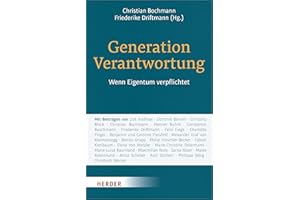 Generation Verantwortung: Wenn Eigentum verpflichtet