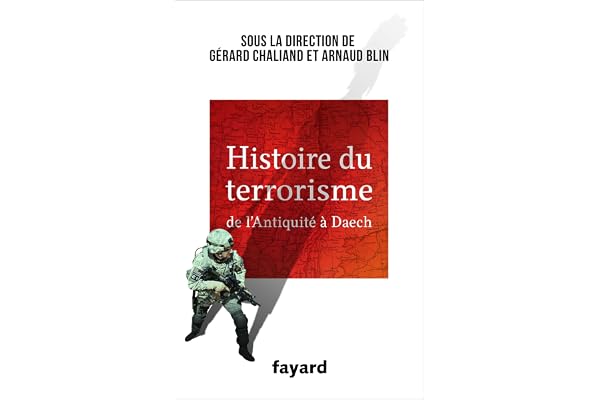 Histoire du Terrorisme: De l'Antiquité à Daech