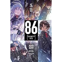 86 - EIGHTY SIX, Vol. 5: Death, Be Not Proud: Volume 5 : Asato