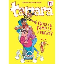 Tamara - Tome 11 - Quelle famille d'enfer ! : Zidrou, Bosse ...