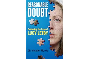 Reasonable Doubt: Examining the Case of Lucy Letby