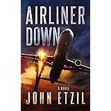Airliner Down: An Aviation Thriller (Jack Lamburt Vigilante Justice Thriller series)