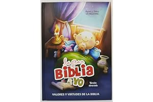 La gran Biblia y yo - Versión abreviada: Valores y virtudes de la Biblia