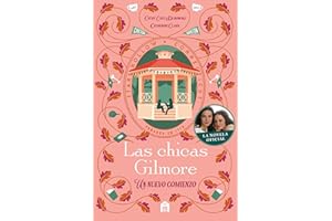 Las chicas Gilmore: Un nuevo comienzo. Revive la historia de Lorelai y Rory con la novela oficial de la serie que ha unido generaciones. (FICCIÓN)