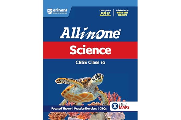 Arihant All in One Science Class 10 for CBSE Exam 2026-27 | NCERT Based Complete Theory, Practice Exercises, CBQs, A-R, Sample Papers & Mind Maps | Revised Edition as per Latest Syllabu