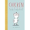 Chicken Little: The Real and Totally True Tale (The Real Chicken Little)