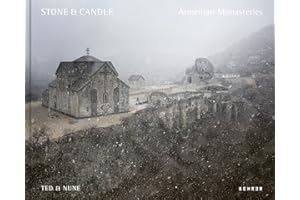 Ted & Nune: Stone & Candle. Armenian Monasteries