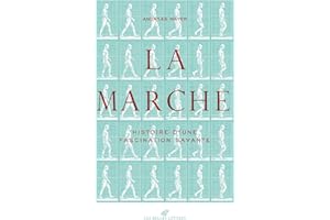 La Marche: Histoire d'une fascination savante (1770-1914)