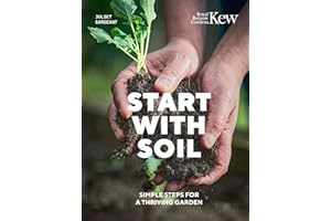 Start with Soil: Simple steps for a thriving garden