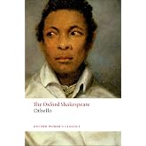 Othello: The Oxford Shakespeare: The Moor of Venice