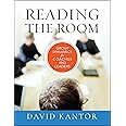 Reading the Room: Group Dynamics for Coaches and Leaders: 5 (The Jossey-Bass Business & Management Series)
