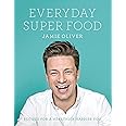 Everyday Super Food: Jamie Oliver