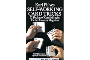 Self-working Card Tricks: 72 Foolproof Card Miracles for the Amateur Magician (Dover Magic Books)