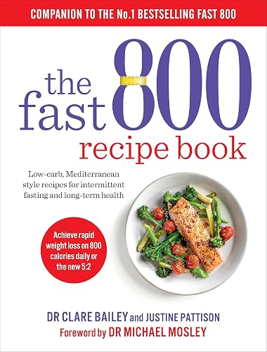 #86 — The Fast 800 Recipe Book: Low-carb, Mediterranean style reci...