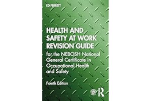 Health and Safety at Work Revision Guide: for the NEBOSH National General Certificate in Occupational Health and Safety
