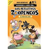 Aprender a leer con... Los Detectives Zoopencos 11. El robo del lobo: En letra MAY&Uacute;SCULA para aprender a leer (libros para ni