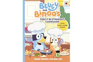 Bluey and Bingo’s Fancy Restaurant Cookbook: A fun and easy recipe book for kids, with wipe-clean pages