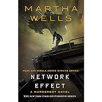 Network Effect: A Murderbot Novel: 5 (Murderbot Diaries, 5)