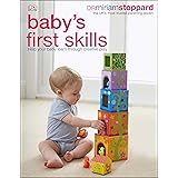Baby's First Skills: Help Your Baby Learn Through Creative Play