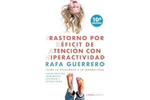 Trastorno por Déficit de Atención con Hiperactividad: Entre la patología y la normalidad (Salud y bienestar)